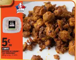 E.Leclerc GRATTONS DE CANARD 'LES THOMASINES' offre