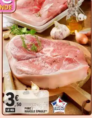 E.Leclerc Porc : Rouelle Épaule offre