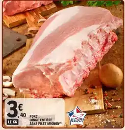 E.Leclerc Porc : Longe entière sans filet mignon offre