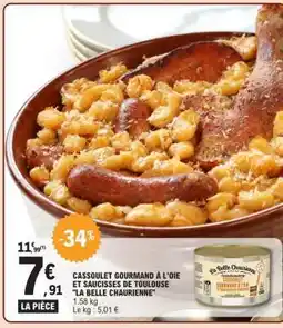 E.Leclerc Cassoulet Gourmand à l'Oie et Saucisses de Toulouse La Belle Chaurienne offre
