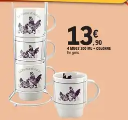 E.Leclerc 4 MUGS 200 ML + COLONNE offre