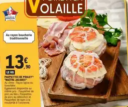 E.Leclerc PAUPIETTES DE POULET MAÎTRE JACQUES offre