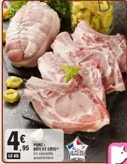 E.Leclerc Porc : Rôti et Côte offre