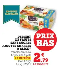 Hyper U CHARLES & ALICE Dessert de fruits sans sucres ajoutes offre