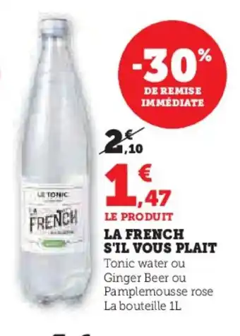 Hyper U LA FRENCH S'il vous plait offre