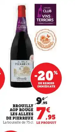 Hyper U Brouilly aop rouge les allees de pierreux offre