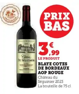 Hyper U Blaye cotes de bordeaux aop rouge offre
