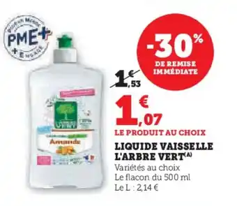 Hyper U L'ARBRE VERT Liquide vaisselle offre