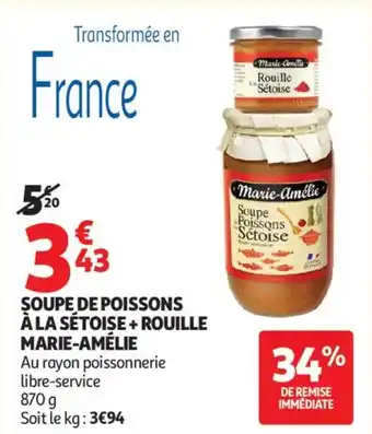 Auchan MARIE-AMÉLIE Soupe de poissons à la sétoise + rouille offre
