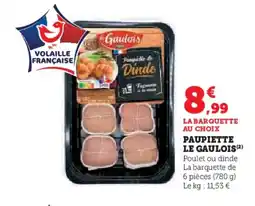 Hyper U LE GAULOIS Paupiette offre