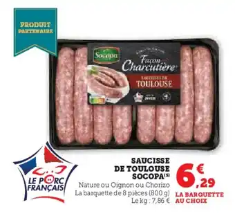 Hyper U SOCOPA Saucisse de toulouse offre
