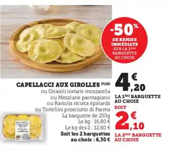 Hyper U Capellacci aux girolles offre
