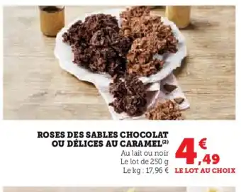 Hyper U Roses des sables chocolat ou délices au caramel offre