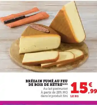 Hyper U Brézain fumé au feu de bois de hêtre offre