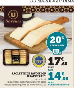 Hyper U Raclette de savoie igp u saveurs offre