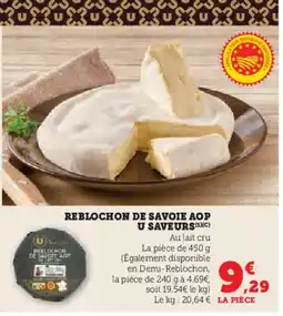Hyper U Reblochon de savoie aop u saveurs offre