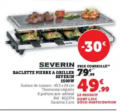 Hyper U SEVERIN Raclette pierre a griller offre