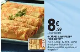 E.Leclerc MIX BUFFET 6 crêpes savoyarde offre