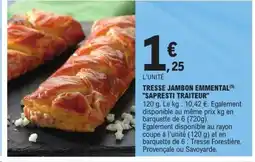 E.Leclerc Tresse jambon emmental sapresti traiteur offre