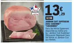 E.Leclerc COCHONOU Jambon cuit supérieur avec couenne offre
