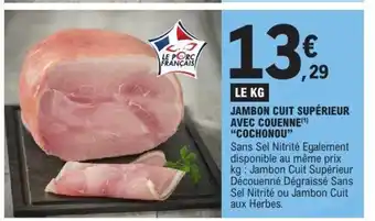 E.Leclerc COCHONOU Jambon cuit supérieur avec couenne offre