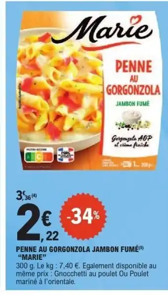 MARIE Penne au gorgonzola jambon fumé
