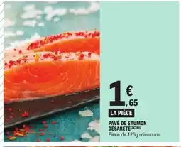 E.Leclerc Pavé de saumon désarêté offre