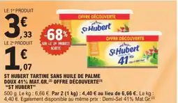 E.Leclerc ST HUBERT Tartine sans huile de palme doux 41% mat.gr.offre découverte offre