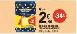 E.Leclerc PASQUIER Brioche tranchée offre