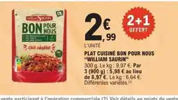 E.Leclerc WILLIAM SAURIN Plat cuisiné bon pour nous offre