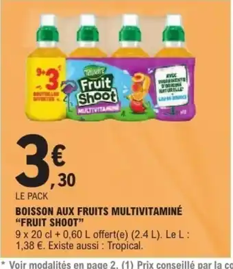 E.Leclerc FRUIT SHOOT Boisson aux fruits multivitaminé offre
