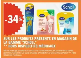 E.Leclerc SCHOLL Sur les produits présents en magasin de la gamme offre