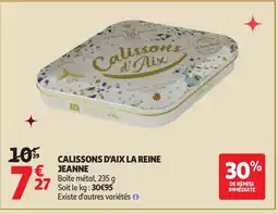 Auchan CALISSONS D'AIX La reine jeanne offre