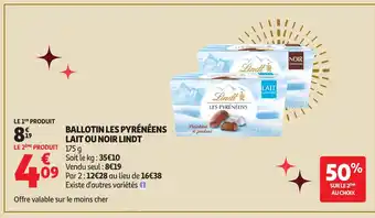 Auchan LINDT Ballotin les pyrénéens lait ou noir offre