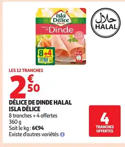 Auchan ISLA DÉLICE Délice de dinde halal offre