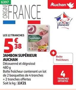 Auchan AUCHAN Jambon supérieur offre