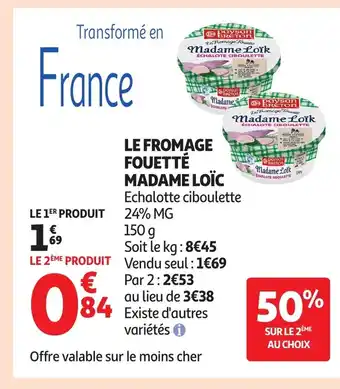 Auchan MADAME LOÏC Le fromage fouetté offre