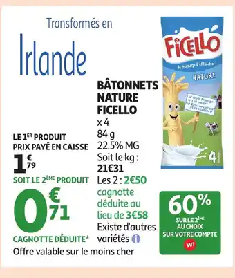 Auchan FICELLO Bâtonnets nature offre