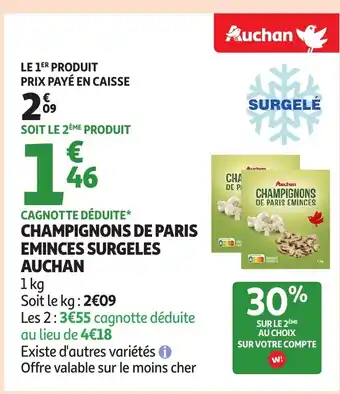 Auchan AUCHAN Champignons de paris eminces surgeles offre