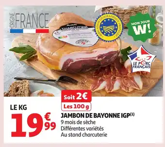 Auchan Jambon de bayonne igp offre