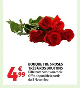 Auchan Bouquet de 5 roses très gros boutons offre