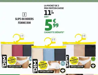 Auchan DIM Slips ou boxers femme offre