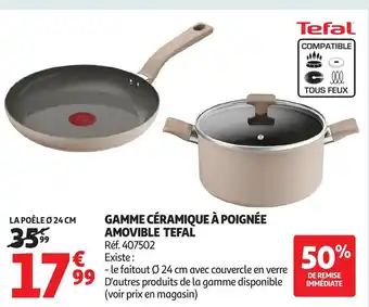 Auchan TEFAL Gamme céramique à poignée amovible offre