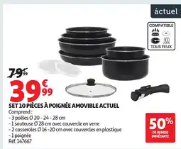 Auchan ACTUEL Set 10 pièces à poignée amovible offre