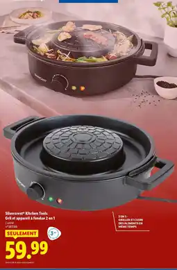 Lidl SILVERCREST Kitchen Tools Gril et appareil à fondue 2 en 1 offre