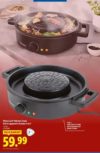 Lidl SILVERCREST Kitchen Tools Gril et appareil à fondue 2 en 1 offre