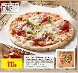 Intermarché Hyper 2 pizzas jambon speck gorgonzola mozzarella offre
