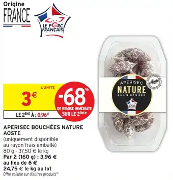 Intermarché Hyper AOSTE Aperisec bouchées nature offre