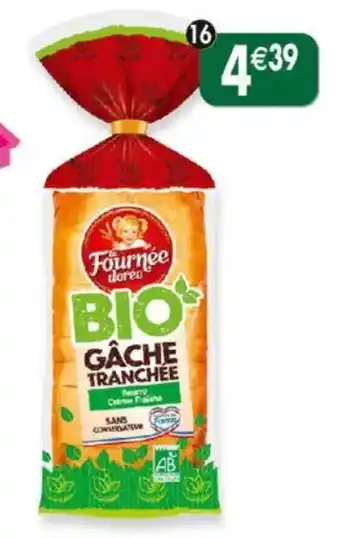 Maximo Gâche tranchée beurre crème fraîche offre