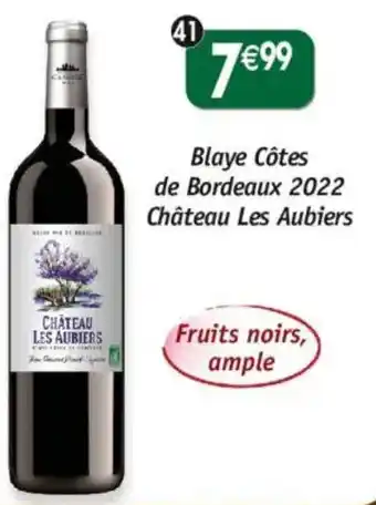 Maximo Blaye côtes de bordeaux 2022 château les aubiers offre
